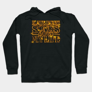 Kate Bush Songs Saved My Life Hoodie